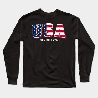 USA Since 1776 - USA Forth of July Independence Day Long Sleeve T-Shirt